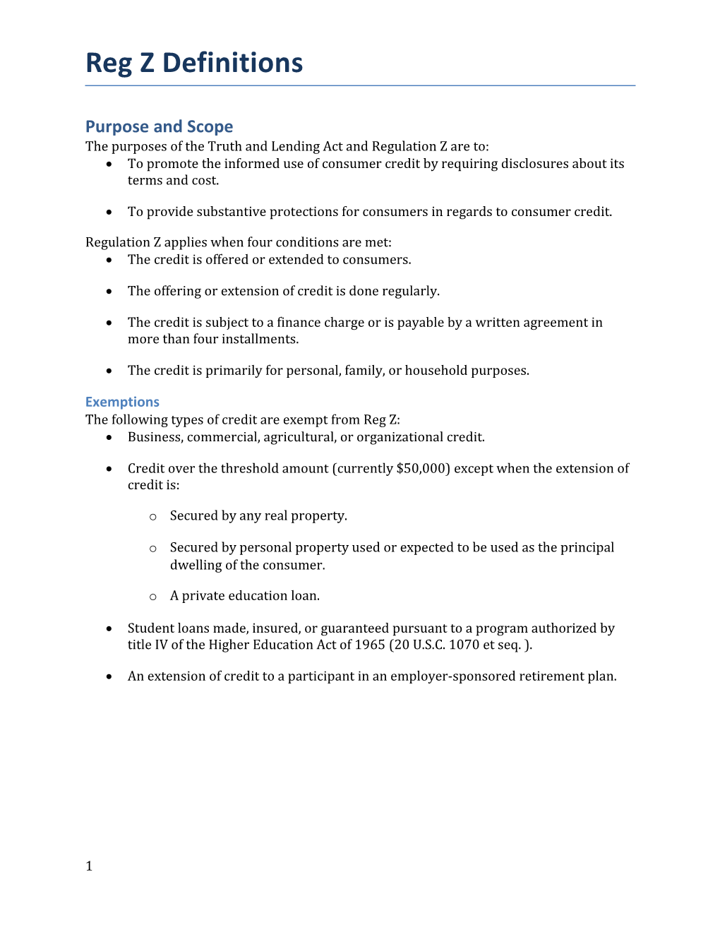 The Purposes of the Truth and Lending Act and Regulation Z Are To