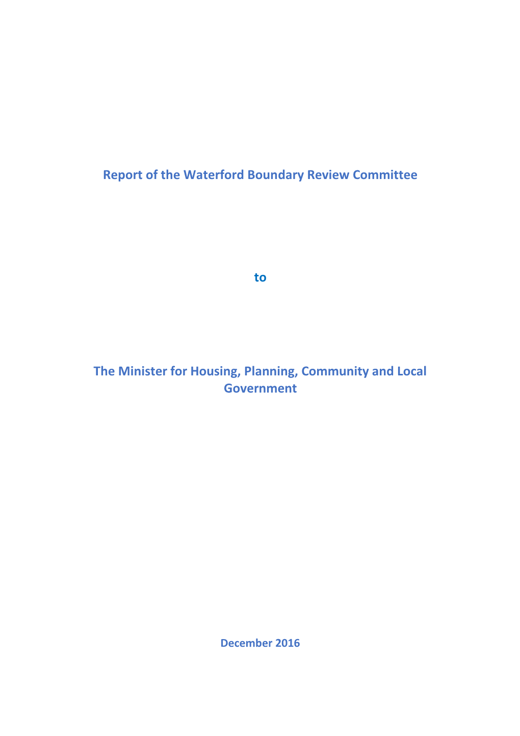 Report of the Waterford Boundary Review Committee to the Minister for Housing, Planning, Community and Local Government