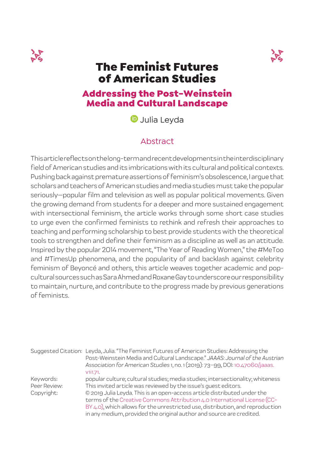 The Feminist Futures of American Studies Addressing the Post-Weinstein Media and Cultural Landscape Julia Leyda