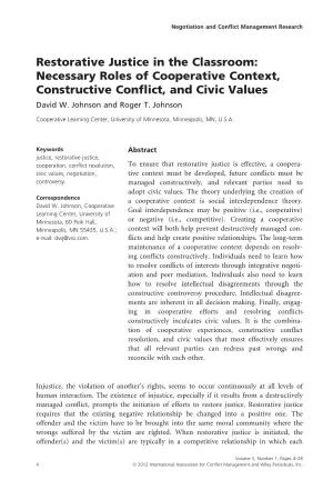 Restorative Justice in the Classroom: Necessary Roles of Cooperative Context, Constructive Conﬂict, and Civic Values David W