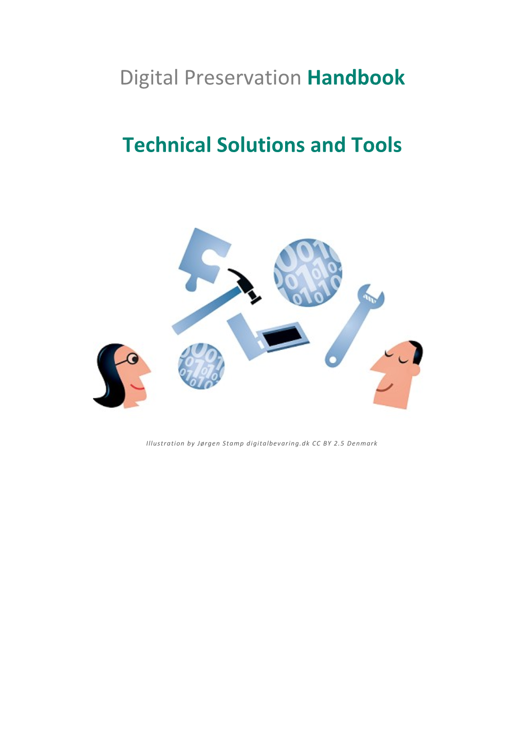 Digital Preservation Handbook Technical Solutions and Tools