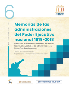 Memorias De Las Administraciones Del Poder Ejecutivo Nacional 1819-2018