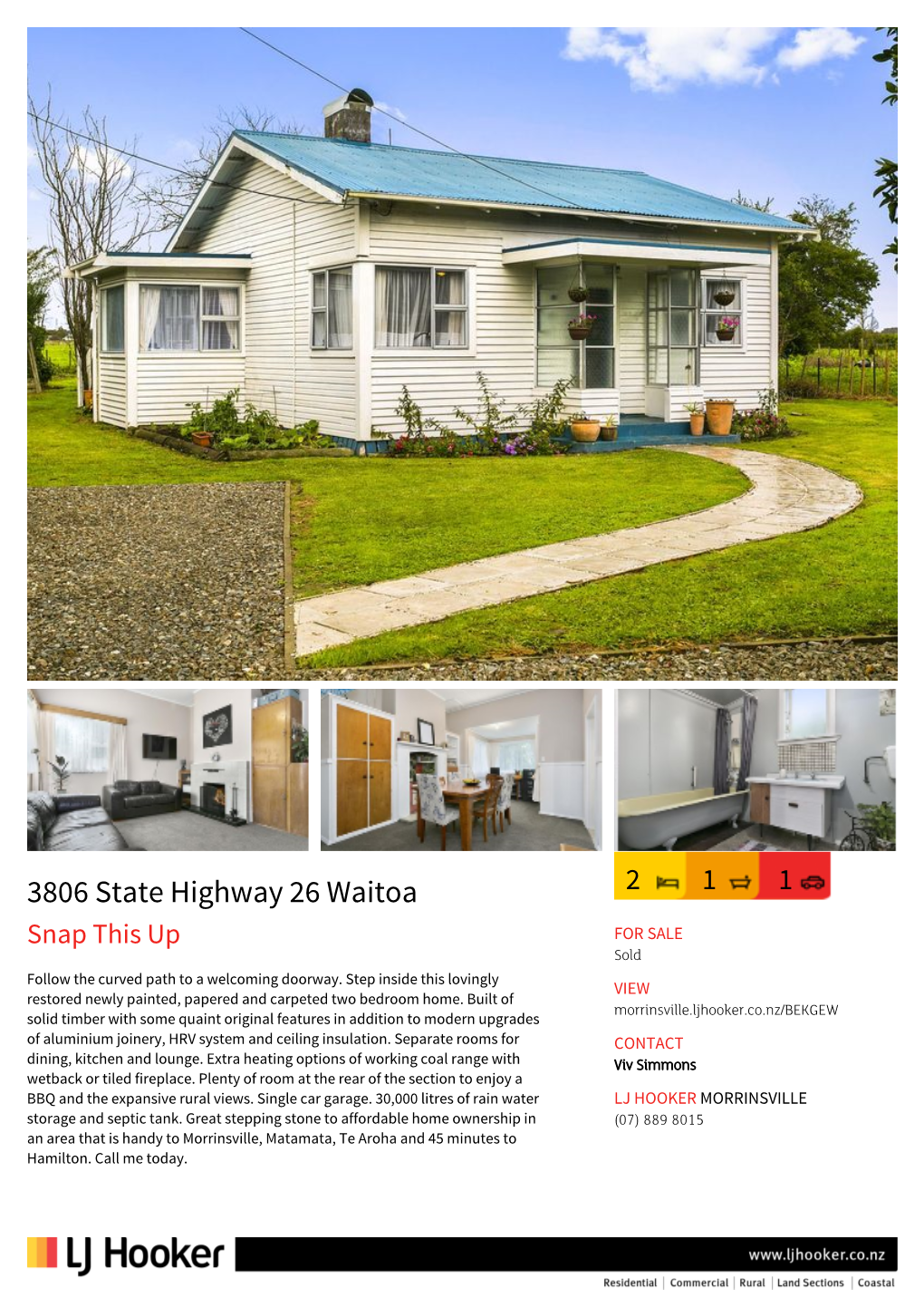 3806 State Highway 26 Waitoa 2 1 1 Snap This up for SALE Sold Follow the Curved Path to a Welcoming Doorway