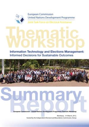 Information Technology and Elections Management: Informed Decisions for Sustainable Outcomes