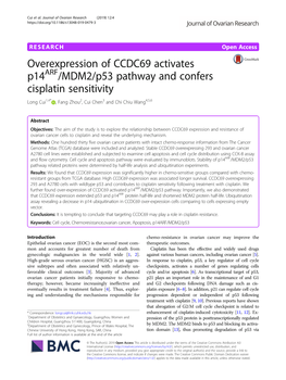 Overexpression of CCDC69 Activates P14arf/MDM2/P53 Pathway and Confers Cisplatin Sensitivity Long Cui1,4* , Fang Zhou2, Cui Chen3 and Chi Chiu Wang4,5,6