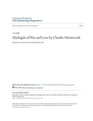 Madrigals of War and Love by Claudio Monteverdi Department of Music, University of Richmond