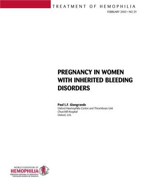 Pregnancy in Women with Inherited Bleeding Disorders