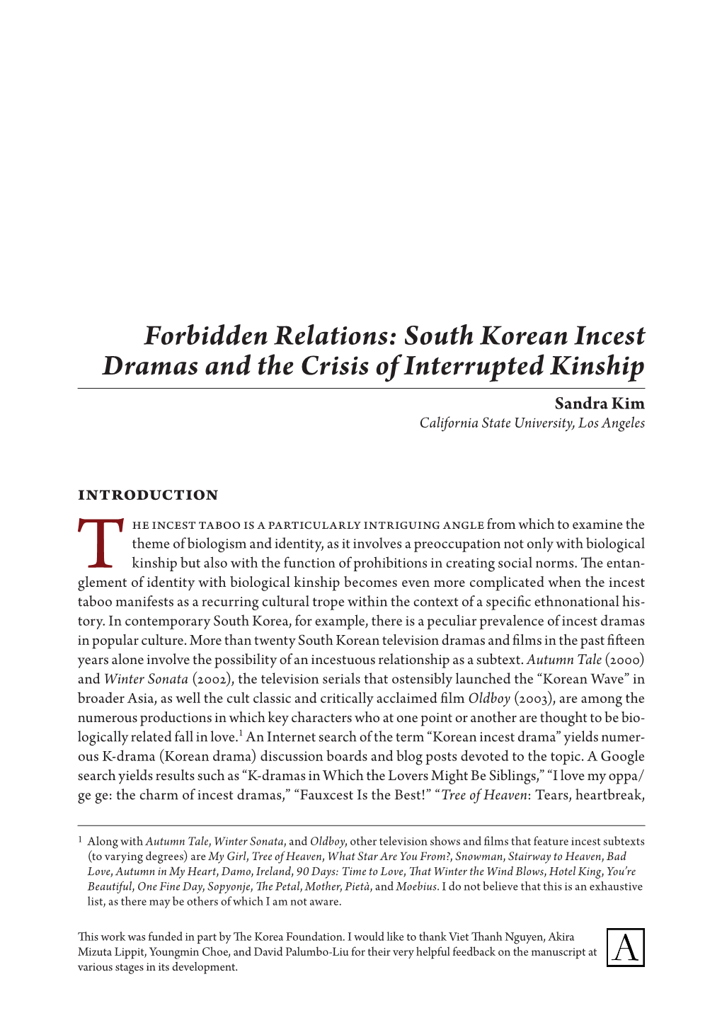 South Korean Incest Dramas and the Crisis of Interrupted Kinship Sandra Kim California State University, Los Angeles