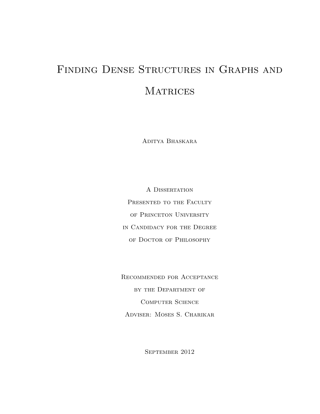 Finding Dense Structures in Graphs and Matrices