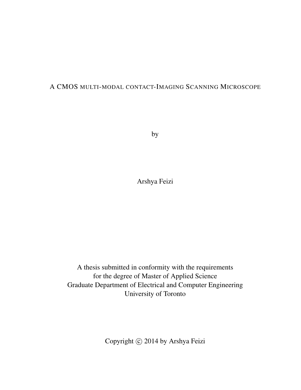 By Arshya Feizi a Thesis Submitted in Conformity with the Requirements For