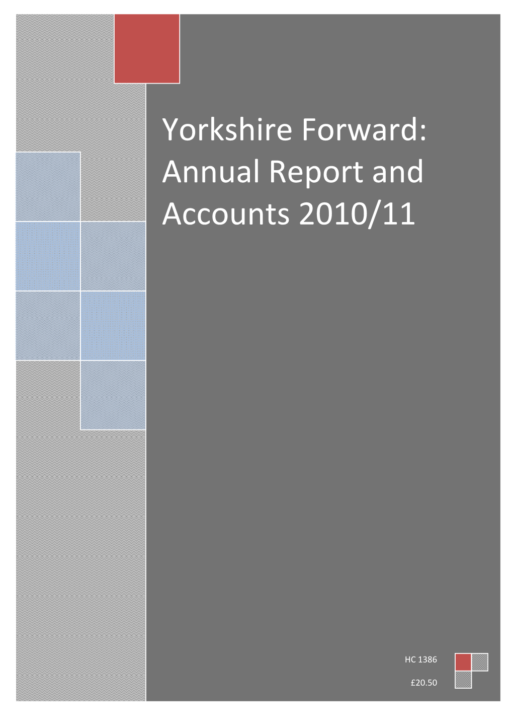 Yorkshire Forward: Annual Report and Accounts 2010/11