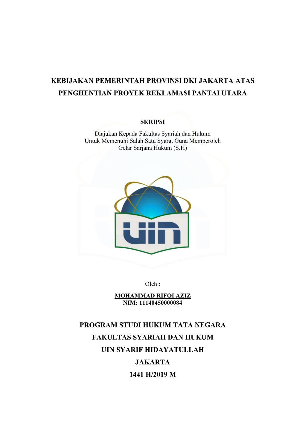 Kebijakan Pemerintah Provinsi Dki Jakarta Atas Penghentian Proyek Reklamasi Pantai Utara