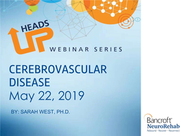 CEREBROVASCULAR DISEASE May 22, 2019