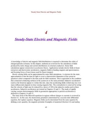 Steady-State Electric and Magnetic Fields