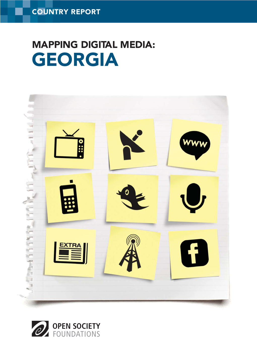 MAPPING DIGITAL MEDIA: GEORGIA Mapping Digital Media: Georgia