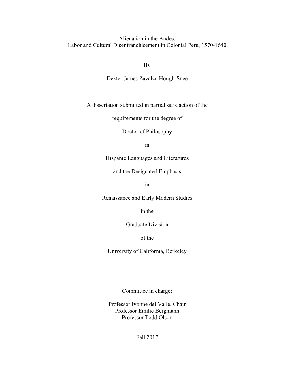 Alienation in the Andes: Labor and Cultural Disenfranchisement in Colonial Peru, 1570-1640