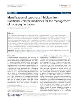 Identification of Tyrosinase Inhibitors from Traditional Chinese Medicines for the Management of Hyperpigmentation Hsin-Chieh Tang1 and Yu-Chian Chen1,2,3*