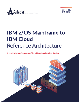 IBM Z/OS Mainframe to IBM Cloud Reference Architecture
