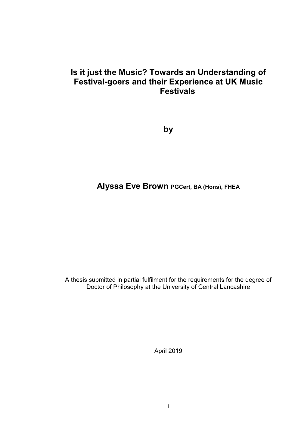 Is It Just the Music? Towards an Understanding of Festival-Goers and Their Experience at UK Music Festivals