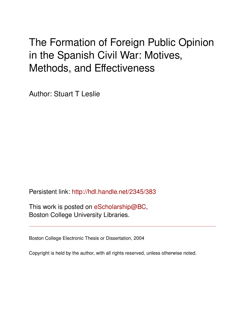 The Formation of Foreign Public Opinion in the Spanish Civil War: Motives, Methods, and Eﬀectiveness