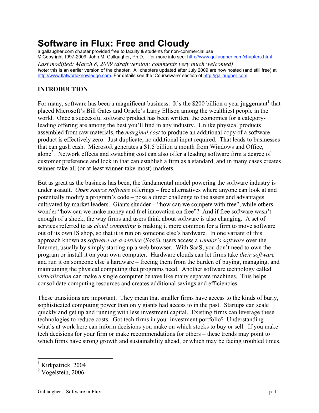 Software in Flux: Free and Cloudy a Gallaugher.Com Chapter Provided Free to Faculty & Students for Non-Commercial Use © Copyright 1997-2009, John M