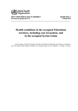 Health Conditions in the Occupied Palestinian Territory, Including East Jerusalem, and in the Occupied Syrian Golan