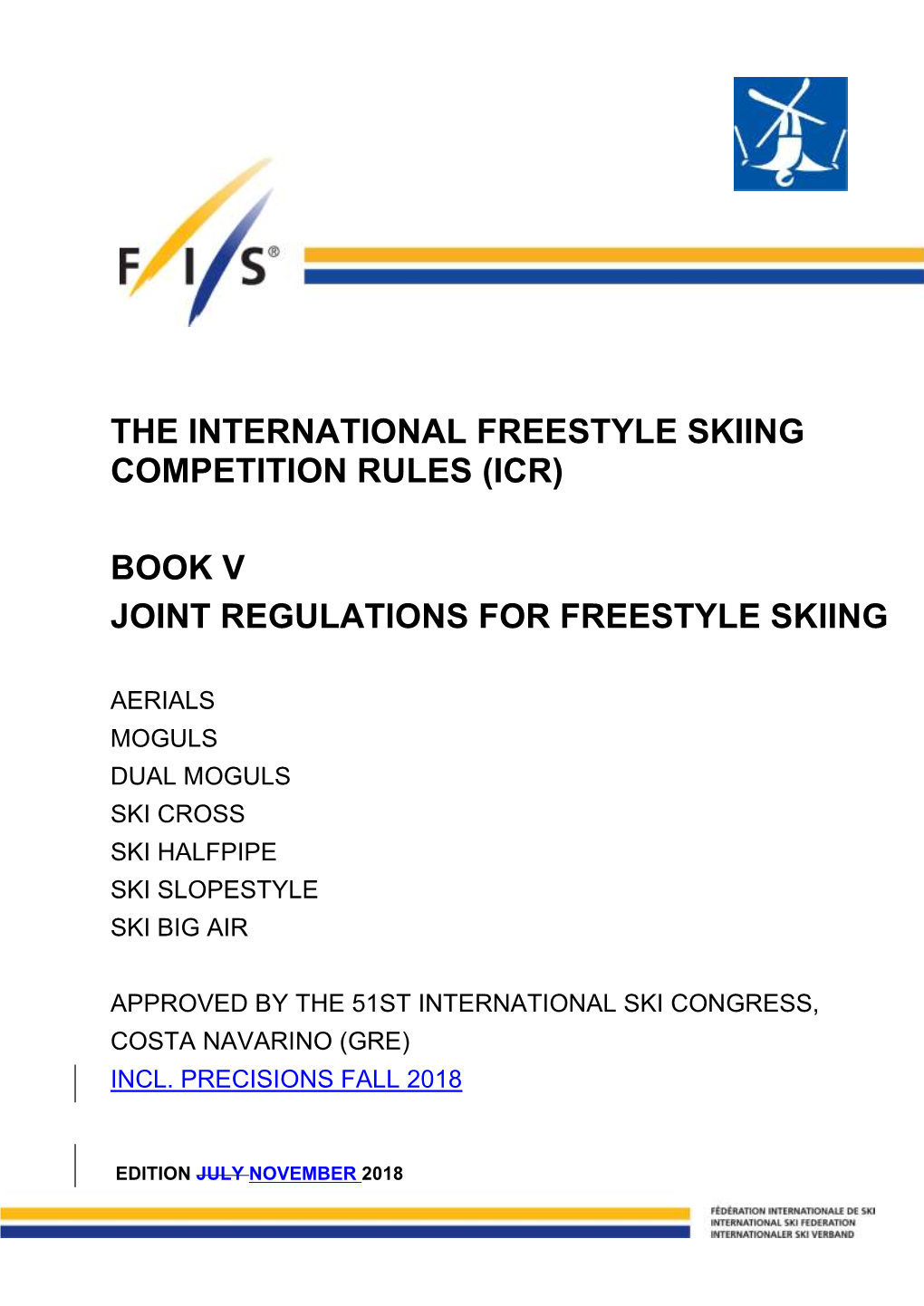 The International Freestyle Skiing Competition Rules (Icr) Book V Joint