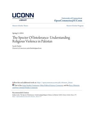 Understanding Religious Violence in Pakistan Syeda Haider University of Connecticut, Syeda.F.Haider@Gmail.Com