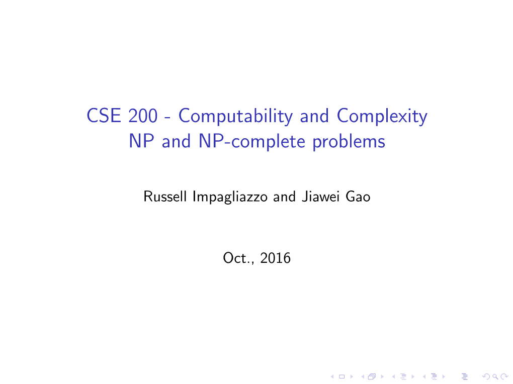 CSE 200 - Computability and Complexity NP and NP-Complete Problems