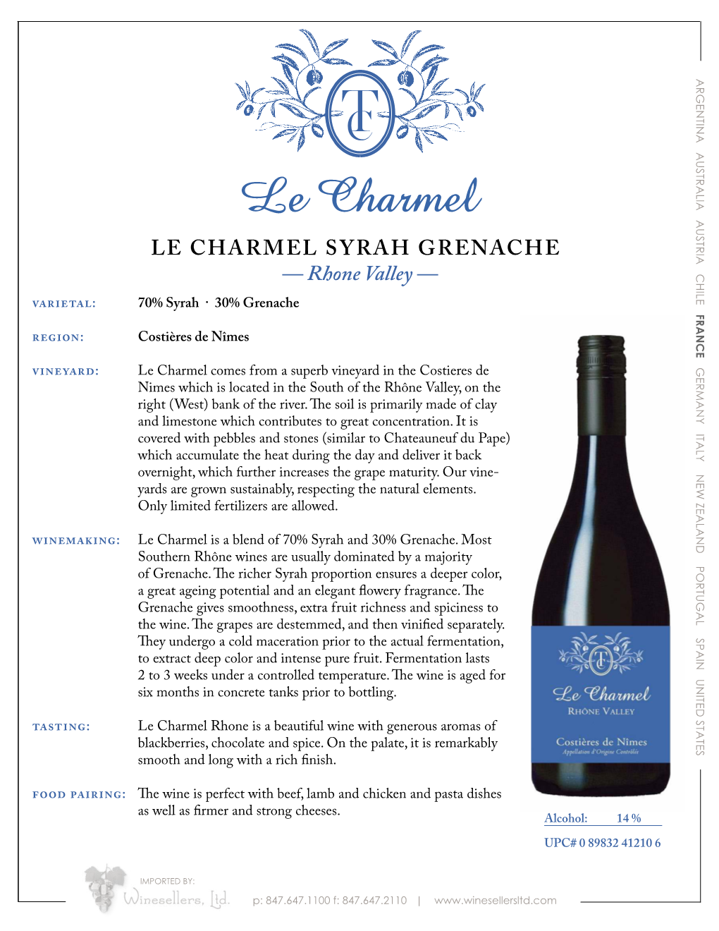 LE CHARMEL SYRAH GRENACHE — Rhone Valley — : 70% Syrah · 30% Grenache FRANCE