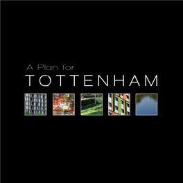 Plan for TOTTENHAM This Plan Has Been Produced in Partnership with the Tottenham Taskforce