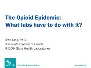 The Opioid Epidemic: What Labs Have to Do with It?