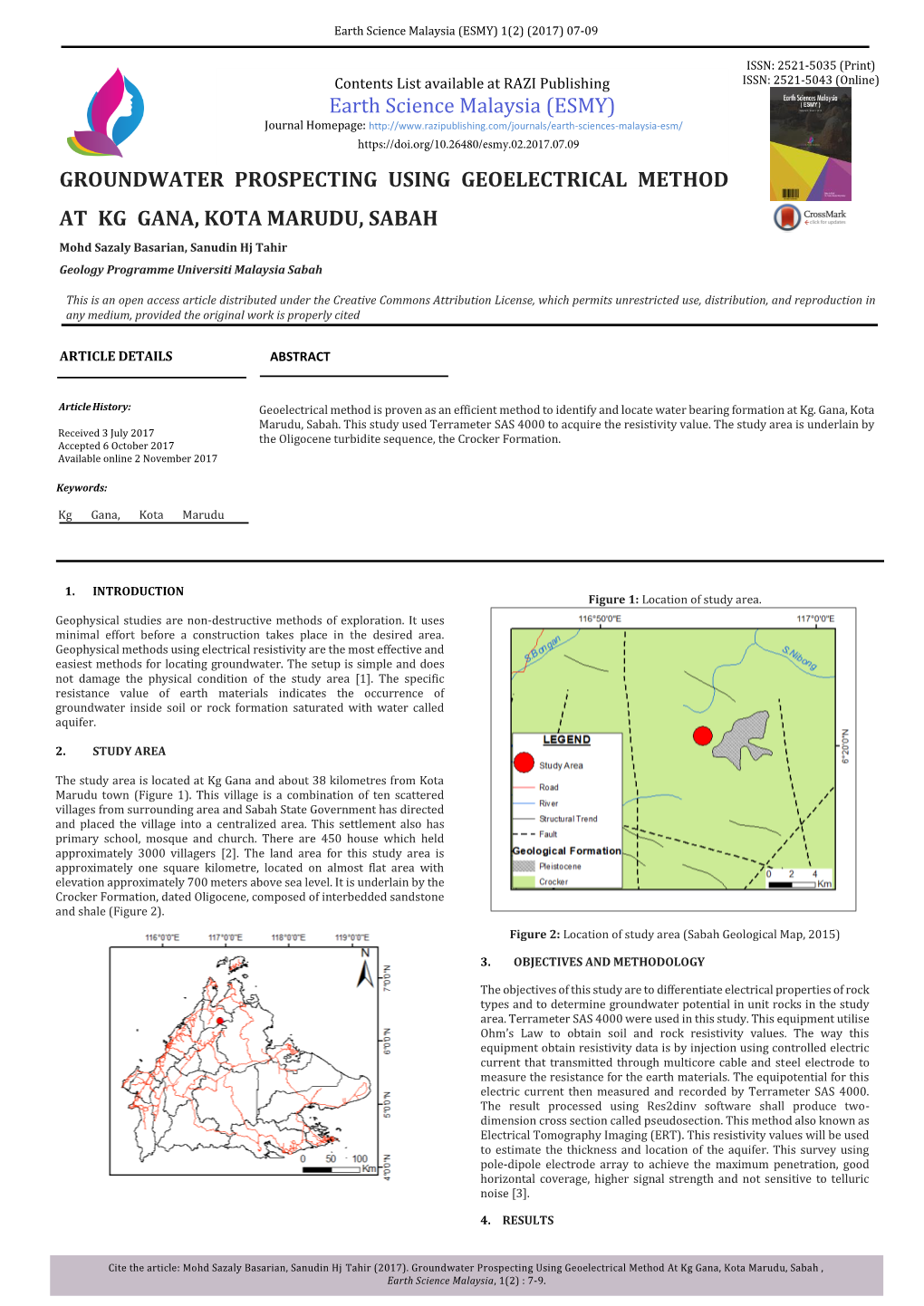 GROUNDWATER PROSPECTING USING GEOELECTRICAL METHOD at KG GANA, KOTA MARUDU, SABAH Mohd Sazaly Basarian, Sanudin Hj Tahir Geology Programme Universiti Malaysia Sabah