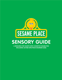 Sensory Guide a Resource for Guests with Cognitive Disabilities Including Autism Spectrum Disorder (Asd) Overview Page 6
