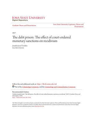 The Effect of Court-Ordered Monetary Sanctions on Recidivism Jennifer Jewel Tostlebe Iowa State University