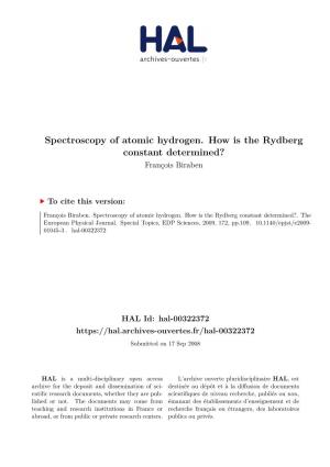Spectroscopy of Atomic Hydrogen. How Is the Rydberg Constant Determined? François Biraben
