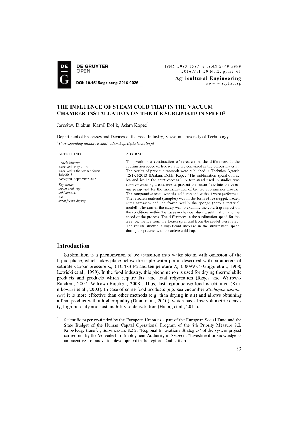 The Influence of Steam Cold Trap in the Vacuum Chamber Installation on the Ice Sublimation Speed1