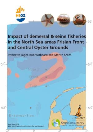 Impact of Demersal & Seine Fisheries in the North Sea Areas Frisian Front and Central Oyster Grounds