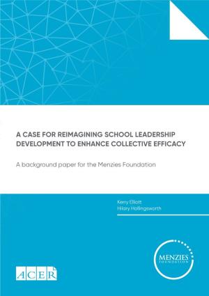 A Case for Reimagining School Leadership Development to Enhance Collective Efficacy