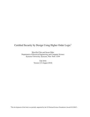 Certified Security by Design Using Higher Order Logic