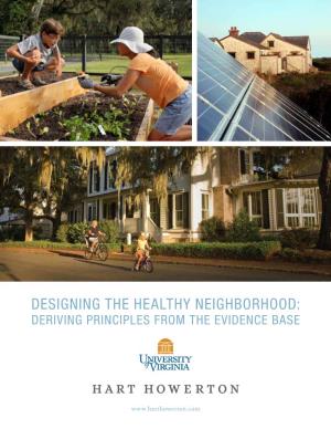 Designing the Healthy Neighborhood: Deriving Principles from the Evidence Base
