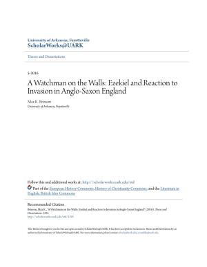 A Watchman on the Walls: Ezekiel and Reaction to Invasion in Anglo-Saxon England Max K