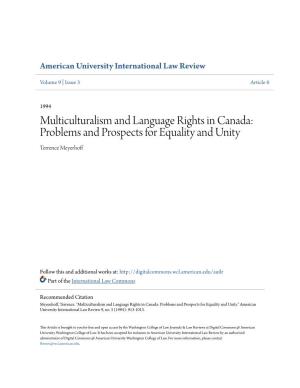 Multiculturalism and Language Rights in Canada: Problems and Prospects for Equality and Unity Terrence Meyerhoff