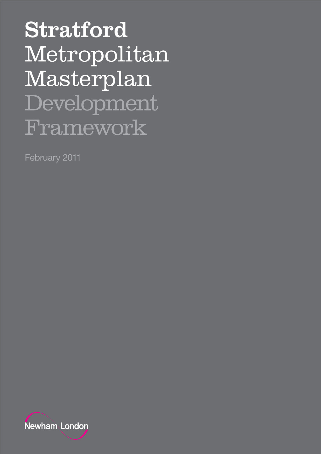 Stratford Metropolitan Masterplan Development Framework