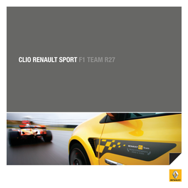 Clio Renault Sport F1 Team R27 in the Soul of a Clio Beats the Heart of Formula 1