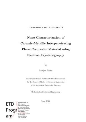 Nano-Characterization of Ceramic-Metallic Interpenetrating Phase Composite Material Using Electron Crystallography