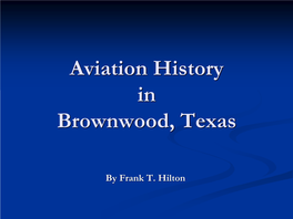Aviation History in Brownwood, Texas