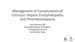 Management of Complications of Cirrhosis: Hepatic Encephalopathy and Thrombocytopenia