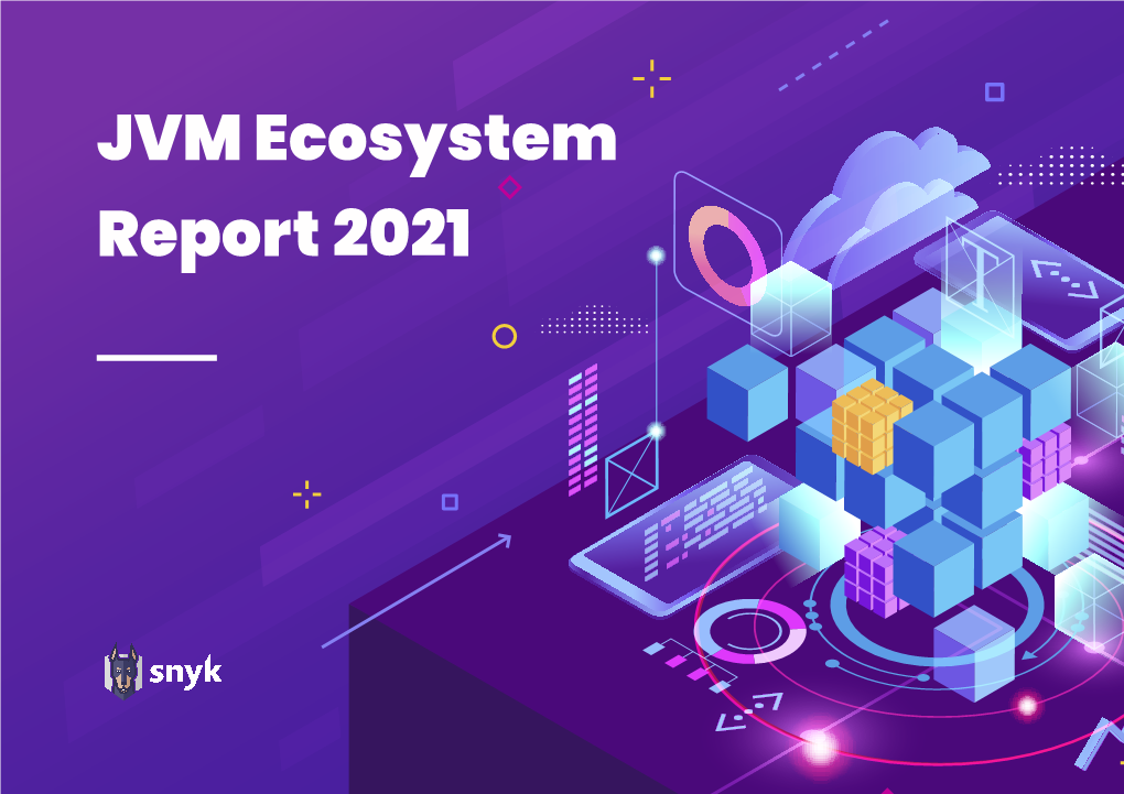 JVM Ecosystem Report 2021 Table of Contents