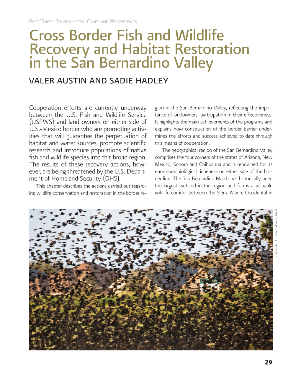 Cross Border Fish and Wildlife Recovery and Habitat Restoration in the San Bernardino Valley Valer Austin and Sadie Hadley